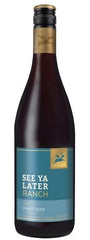 See Ya Later Pinot Noir